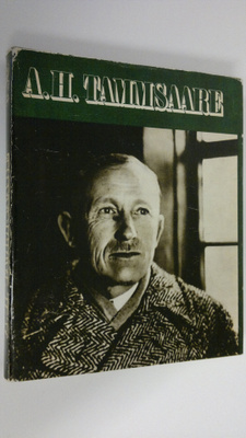 L. Siimisker : A. H. Tammsaare : Pildikroonika eluteest j...