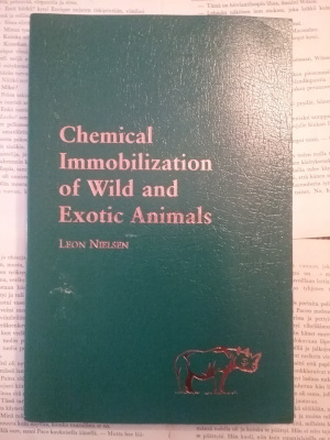 Leon Nielsen - Chemical Immobilization of Wild and Exotic...