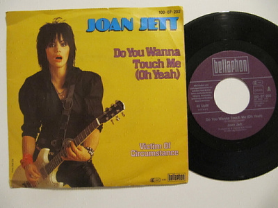 Joan Jett Do You Wanna Touch Me (Oh Yeah) 7" sinkku