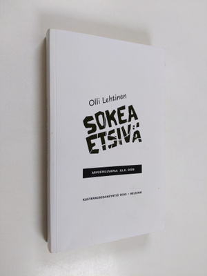 Olli Lehtinen : Sokea etsivä (näytekappale/koevedos)