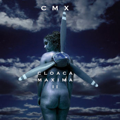 CMX - Cloaca Maxima II (3CD) MINT!!