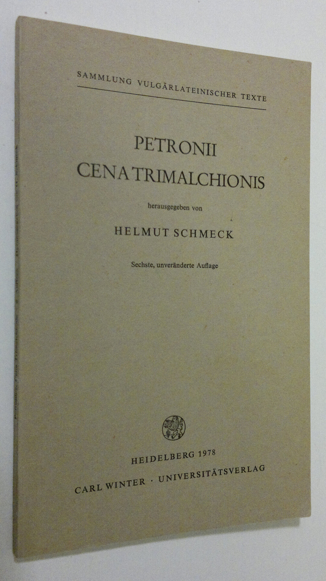 Helmut (hg.) Schmeck : Petronii cene trimalchionis