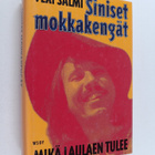 Vexi Salmi : Siniset mokkakengät ; Mikä laulaen tulee - pikkukuva 1