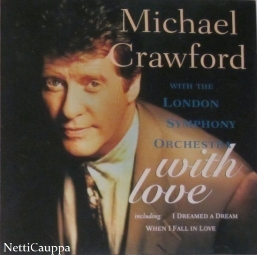 Michael Crawford•With London Symphony Orchestra–Wit Love CD