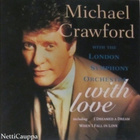 Michael Crawford•With London Symphony Orchestra–Wit Love CD - pikkukuva 1