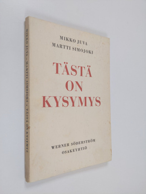 Mikko Juva : Tästä on kysymys