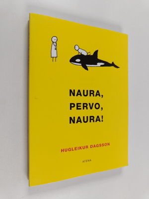 Hugleikur Dagsson : Naura, pervo, naura!