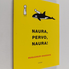 Hugleikur Dagsson : Naura, pervo, naura! - pikkukuva 1