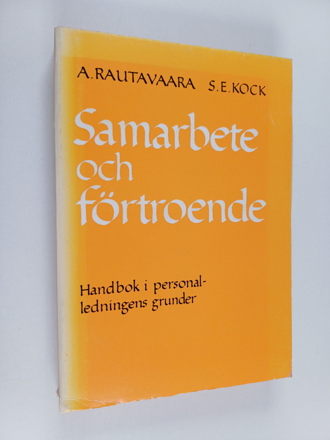 Antero Rautavaara : Samarbete och förtroende : handbok i ...