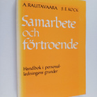 Antero Rautavaara : Samarbete och förtroende : handbok i ... - pikkukuva 1