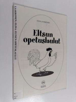 Elina Laakkonen : Eltsun opetuslaulut