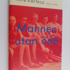 Imre Kertesz : Mannen utan öde - pikkukuva 1