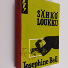 Josephine Bell : Sähköloukku : salapoliisiromaani - pikkukuva 1