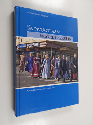 Alli Hosiaisluoma-Karppinen : Satavuotiaan nuorin askelin