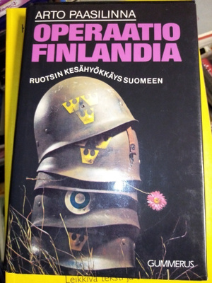 Arto Paasilinna : Operaatio Finlandia ( 3 p. 1997 ) SIS.PK!