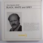 Timo Haavisto : Black, white and grey - pikkukuva 2