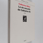 Catherine Millet : La vie sexuelle de Catherine M. : recit - pikkukuva 1