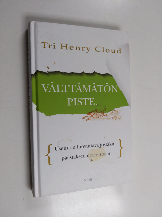 Henry Cloud : Välttämätön piste : usein on luovuttava jos...