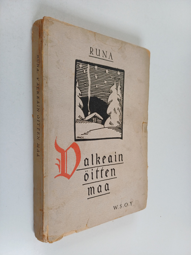 Runa : Valkeain öitten maa