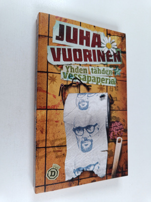 Juha Vuorinen : Yhden tähden vessapaperia
