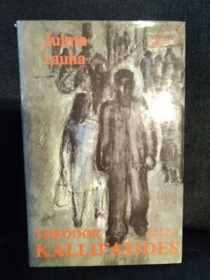 Theodor Kallifatides: Julma rauha