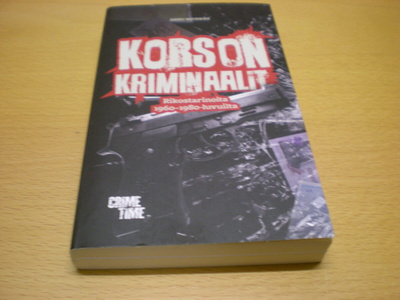 Ansu Kivekäs: Korson kriminaalit - Rikostarinoita 1960-1980-