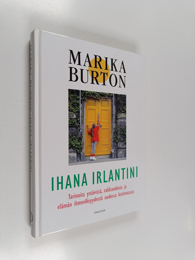 Marika Burton : Ihana Irlantini : tarinoita ystävistä, ra...