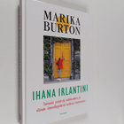 Marika Burton : Ihana Irlantini : tarinoita ystävistä, ra... - pikkukuva 1