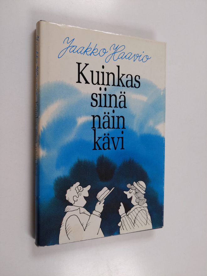 Jaakko Haavio : Kuinkas siinä näin kävi