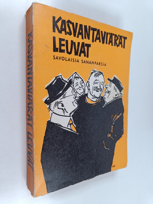 Leea Virtanen : Kasvantaviärät leuvat : savolaisia sananp...