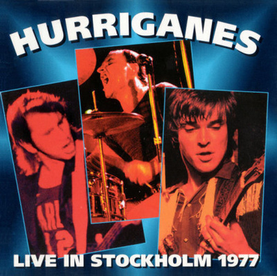 Hurriganes - Live In Stockholm 1977