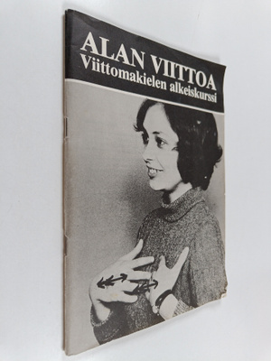 Alan viittoa : viittomakielen alkeiskurssi