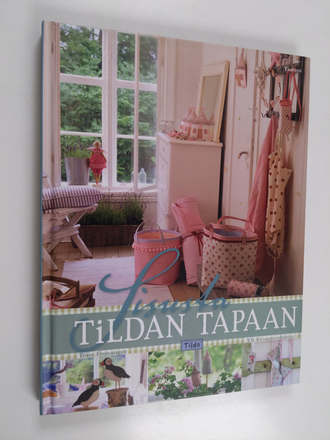Tone Finnanger : Sisusta Tildan tapaan