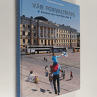 Vår förvaltning : Nationen växer fram 1809-2009 - pikkukuva 1