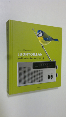 Iiris Kalliola : Luontoillan seitsemän veljestä