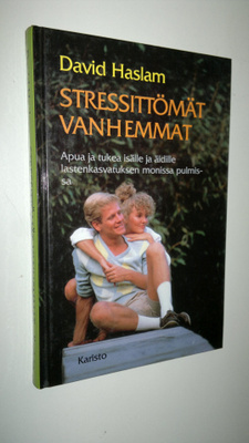 David Haslam : Stressittömät vanhemmat