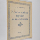 J. V. Vainio : Koulunuorison tapojen kasvatuksesta - pikkukuva 1