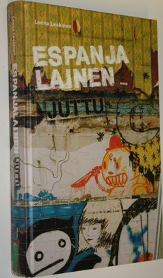 Leena Leskinen : Espanjalainen juttu : novelleja