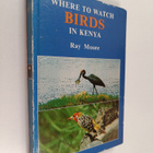 Raymond David Moore : Where to Watch Birds in Kenya - pikkukuva 1