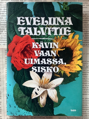Eveliina Talvitie - Kävin vaan uimassa, sisko (sid.)
