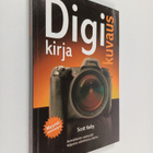 Scott Kelby : Digikuvauskirja : vaiheittaiset ohjeet kuin... - pikkukuva 1