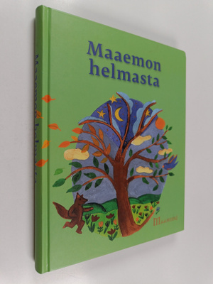 Johanna (toim. ja kuvitus) Jokipaltio : Maaemon helmasta