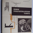 Paavo Susitaival : Suomen puusepänteollisuuden vaiheita - pikkukuva 1