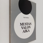 Yrjö Jaatinen : Mustan valon aika : runoja (signeerattu, ... - pikkukuva 1