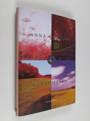 Anna Gavalda : Karkumatka