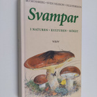 Bo Mossberg : Svampar i naturen, kulturen, köket - pikkukuva 1