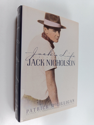 Patrick McGilligan : Jack's life : a biography of Jack Ni...