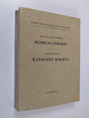 Suomalainen Uuden testamentin selitys 10-11 : Hebrealaisk...
