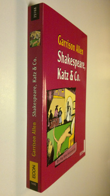 Garrison Allen : Shakespeare, Katz und Co. : Ein Big Mike...