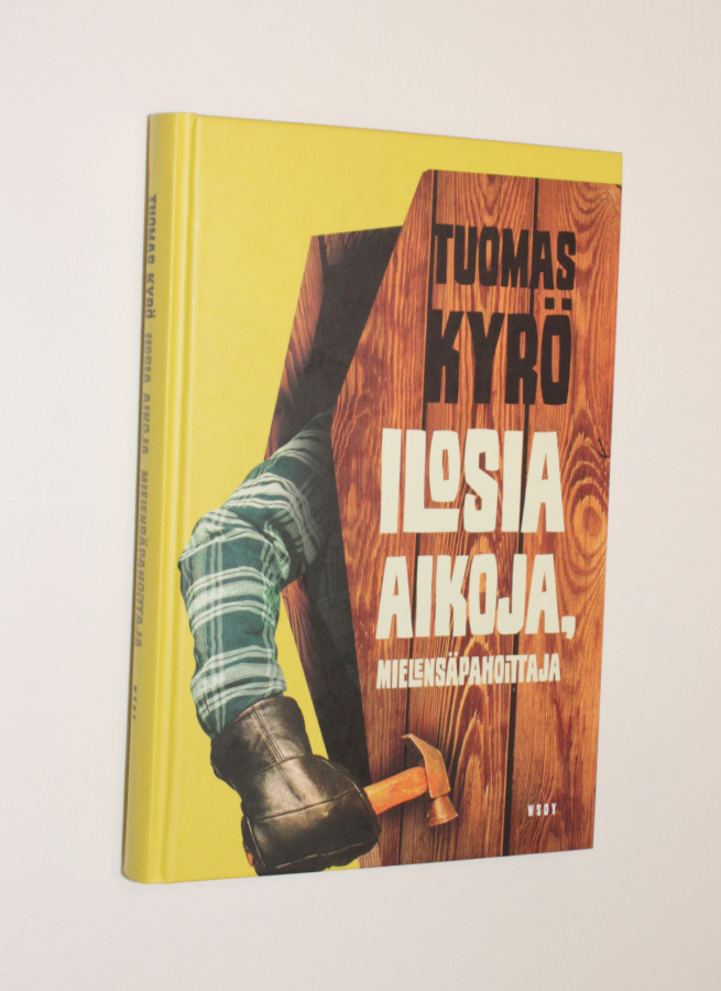 Tuomas Kyrö: Ilosia aikoja, mielensäpahoittaja